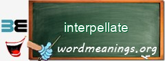 WordMeaning blackboard for interpellate